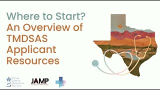 Where to Start An Overview of TMDSAS Applicant Resources [upl. by Otsenre]