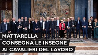 Mattarella consegna le insegne di Cavaliere dell’Ordine Al Merito del Lavoro ai Cavalieri del Lavoro [upl. by Aliwt]