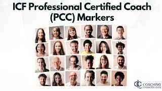 ICF Professional Certified Coach PCC Markers  A Comprehensive Guide to Demystify CoreCompetencies [upl. by Sivle]