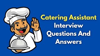 Catering Assistant Interview Questions And Answers [upl. by Adiuqal]