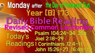 2024May20  MONDAY after the Day of Pentecost Revised Common Lectionary Year B173 [upl. by Rekab74]