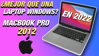 Compré La MACBOOK PRO 2012 En 2022 ¿Aún vale la pena [upl. by Lenoel]