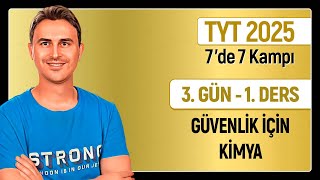 🎯GÜVENLİK İÇİN KİMYA  3Günün Dersi  34 Günde TYT Kimya Kampı  2025 [upl. by Buckden]