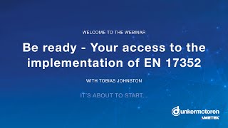 Webinar Be ready  Your Access to the Implementation of EN 17352 [upl. by Akered]