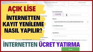 İnternetten Açık Lise Kayıt Yenileme Ücreti Yatırma Adımları [upl. by Marrissa]