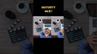 MATURITY मतलब क्या है  What Does Maturity Mean shorts youtubeshorts short [upl. by Yznel]