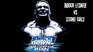 Brock Lesner vs Stone Cold at WWE Smackdown Here Comes the Pain [upl. by Aihsia627]