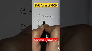 full form of GCD✍️mathmathriddles mathexplorershortsfeed trending viral [upl. by Cahilly955]