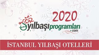 2020 İstanbul Yılbaşı Otelleri  İstanbul 2020 Yılbaşı Mekanları [upl. by Ennayllek]