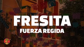 Fuerza Regida – FRESITA ft Bellakath LetraLyrics [upl. by Arodoeht]