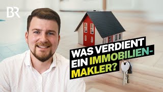 Schnelles Geld dank Wohnungsnot So viel verdient ein Immobilienmakler  Lohnt sich das  BR [upl. by Tnirb318]