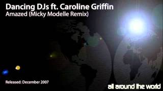 Dancing DJs ft Caroline Griffin  Amazed Radio Edit [upl. by Nailimixam]