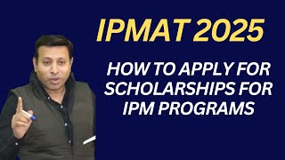 How to Apply for Scholarships for IPM Programs IPMAT2025  IIMIndore  IIMRohtak  BBAtoMBA [upl. by Analra]