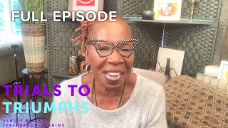 Dr Iyanla Vanzant Lives Life in Full Bloom  Trials To Triumphs  OWN Podcasts [upl. by Herald]