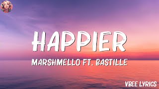 Marshmello Bastille  Happier Lyrics  Wiz Khalifa Charlie PuthEd Sheeran Mix Lyrics [upl. by Garrett]