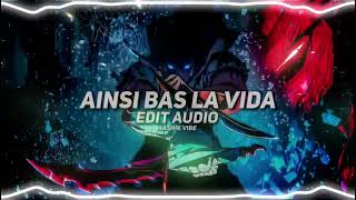 AINSI BAS LA VIDA  Edit audio  LEGENDYT55 [upl. by Ilrebmyk]