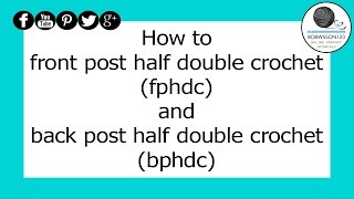 Crochet fphdc and bphdc Tutorial [upl. by Nnylekoorb]