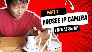 How to Use Yoosee IP Camera WIFI or IP CCTV Part I Initial Setup  Pinoy Tech Tips [upl. by Aluino]