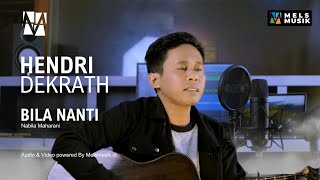 Nabila Maharani  Bila Nanti Cover By Hendri Dekrath [upl. by Zacherie]