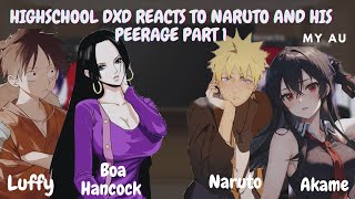 Highschool Dxd reacts to Naruto and his peerage part 1 Naruto Luffy Akame and Boa Hancock [upl. by Ayama]