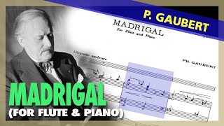 🎼 P GAUBERT  Madrigal FLUTE and piano  Sheet Music Scrolling [upl. by Enyleuqcaj]