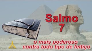 Salmo 7  o mais poderoso contra todo tipo de feitiço [upl. by Enaywd549]