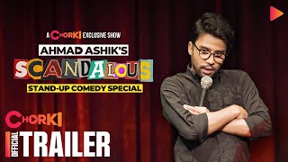 Ahmad Ashik’s SCANDALOUS  Official Trailer  Chorki Exclusive Show [upl. by Boonie]