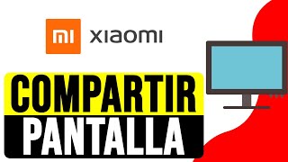 Cómo COMPARTIR PANTALLA de tu CELULAR XIAOMI a tu TV 2024  Conectar Xiaomi a TV Fácilmente [upl. by Rame]