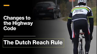 What is the Dutch Reach Rule Highway Code Changes  Safely Open a Car Door to Save A Cyclists Life [upl. by Buffum]