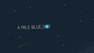 A Pale Blue Dot [upl. by Hemingway]