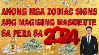 MGA ZODIAC SIGNS NA YAYAMAN NGAYONG 2024 [upl. by Falk104]