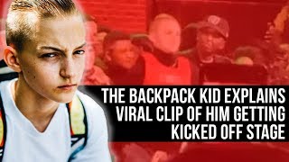 The Backpack Kid explains Viral Clip of him Kicked Off Stage [upl. by Aneekas]