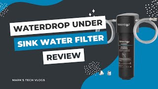 Waterdrop Under Sink Water Filter Review WFRF10 [upl. by Joey]