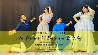 Aa jaana  Salaam  E  ishq  wedding special weddingdanceSangeetspecial [upl. by Birdt808]