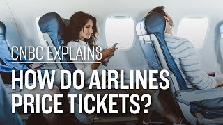 How do airlines price tickets  CNBC Explains [upl. by Aihseket]