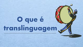 O que é translinguagem [upl. by Averil]