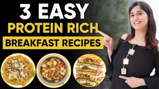 3 High Protein Veg Breakfast Recipes for Weight Loss  By GunjanShouts [upl. by Ahk]