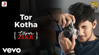 Tor Kotha Tera Zikr Bengali Version  Official Video with Lyrics  Darshan Raval [upl. by Siwel645]