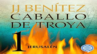 💥 Jerusalén Caballo de Troya 1 Audiolibro de JJ Benítez 💥 [upl. by Hortensia]