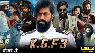 KGF Chapter 3 Full Movie Hindi  Yash  Raveena Tandon  Srinidhi Shetty  1080p HD Facts amp Review [upl. by Zzabahs350]