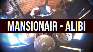 Mansionair  Alibi drum cover [upl. by Jariv]