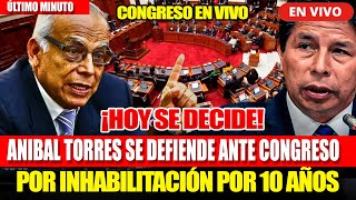 🔴CONGRESO EN VIVO BUSCAN INHABILITAR A ANIBAL TORRES 10 AÑOS POR DELITO quotTERR0RlSM0quot  HOY 10424 [upl. by Erdnad438]