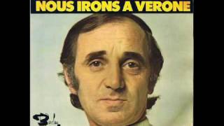 Charles Aznavour  Nous irons à Vérone  45 tours [upl. by Niai]