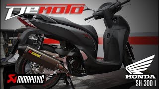 Sonido Escape AKRAPOVIC en HONDA SH 300 i  DEMOTOES [upl. by Willie]