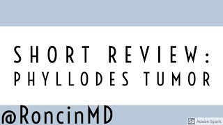 Short Review Phyllodes Tumor of Breast [upl. by Icken]