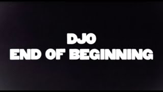 Djo  End of Beginning Official Lyric Video [upl. by Esorrebma]