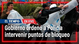 🔴 Última hora Policía intervino en puntos de bloqueos del paro de camioneros  El Tiempo [upl. by Cassady]