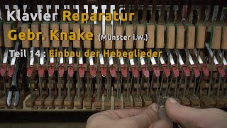 Klavier Reparatur Knake  Teil 14 Hebeglieder einbauen [upl. by Swigart373]