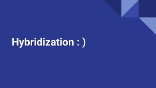 Concept Of Hybridization In Organic Chemistry [upl. by Dwinnell]