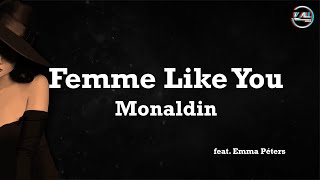 Monaldin  Femme Like You  Lyrics [upl. by Gosnell104]